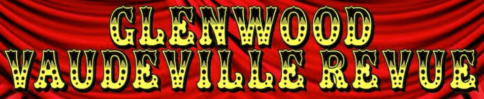 glendale-vaudeville-revue-logo Glenwood Vaudeville Revue